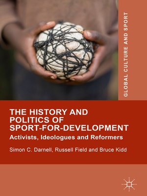 cover image of The History and Politics of Sport-for-Development